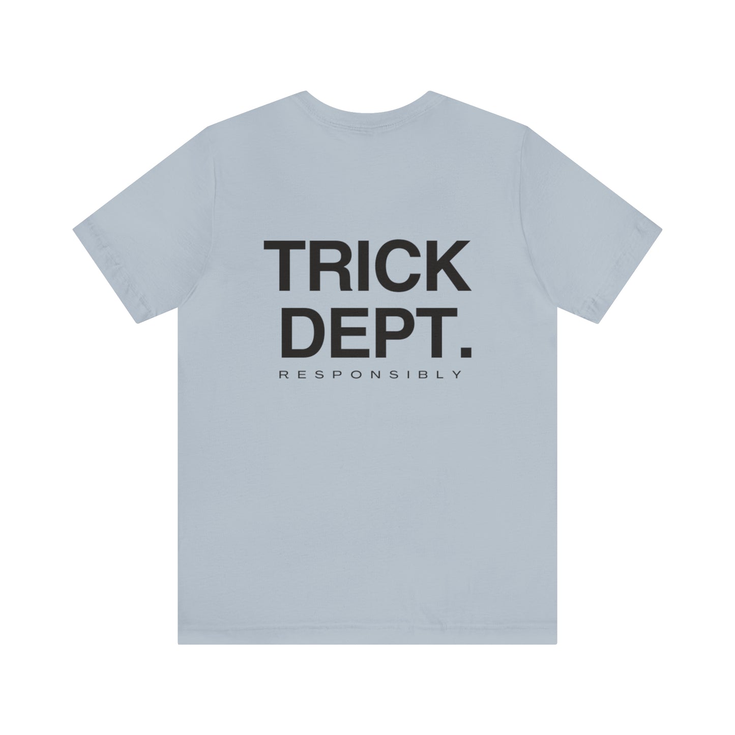 Trick'n  Dept. Tee