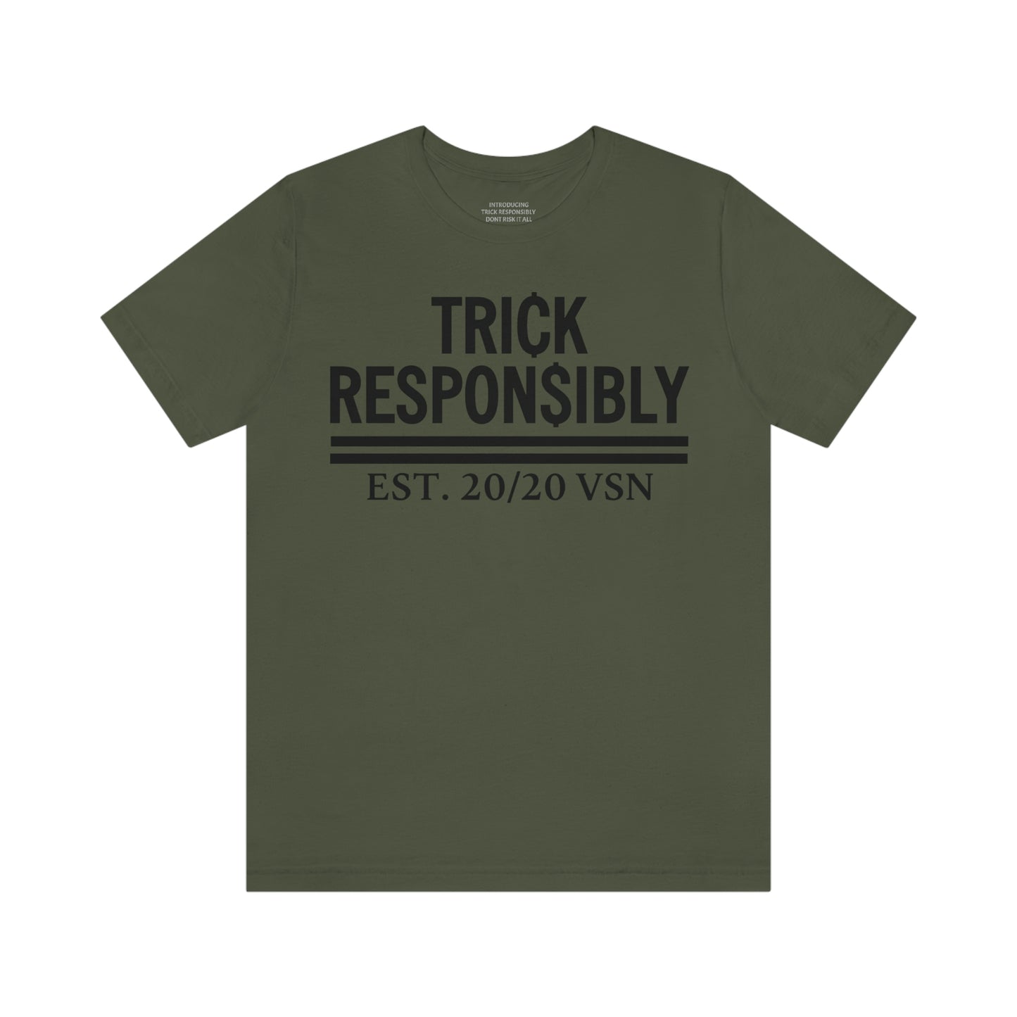 CLASSIC TRICK RESPONSIBLY "UNISEX TEE"