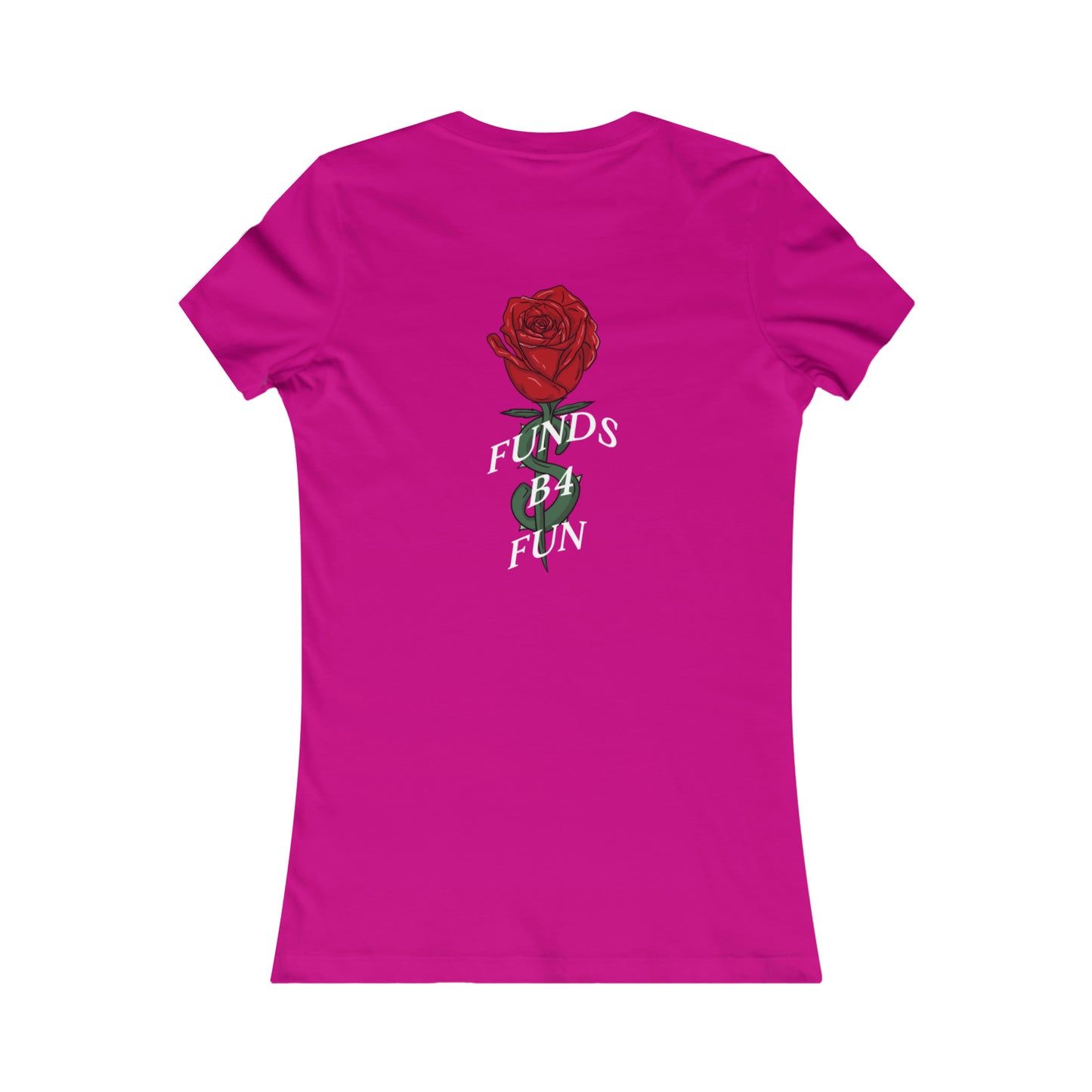 WOMEN'S FUNDS B4 FUN TEE